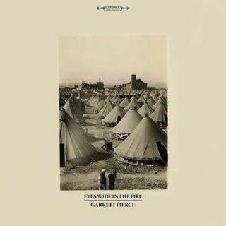 Garrett Pierce- Eyes Wide In The Fire