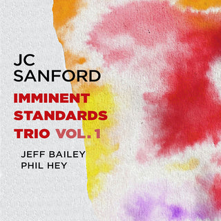 the album cover for JC Sanford - Imminent Standards Trio, Vol. 1