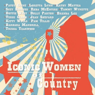 the album cover for Iconic Women Of Country / Various - Iconic Women Of Country / Various