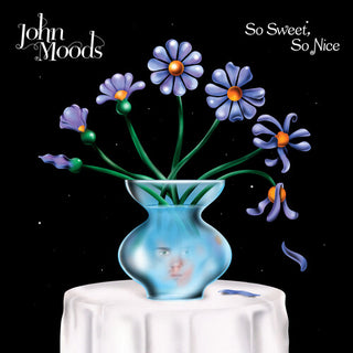 John Moods- So Sweet So Nice