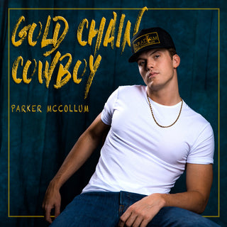 the album cover for Parker McCollum - Gold Chain Cowboy