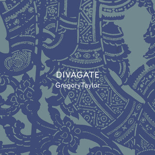 the album cover for Gregory Taylor - Divagate