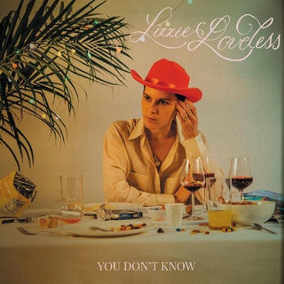 Lizzie Loveless- You Don't Know