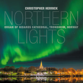the album cover for CHRISTOPHER HERRICK - Northern Lights - Nidaros Cathedral Trondheim