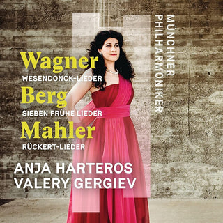 the album cover for Anja Harteros  / Gergiev / Munchner Philharmoniker - Wagner / Berg / Mahler: Orchesterlieder (Uk)