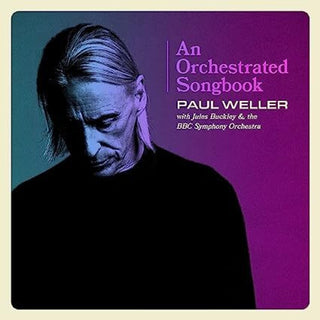 the album cover for Paul Weller - Orchestrated Songbook: Paul Weller With Jules Buckley & The BBC Symphony Orchestra [Limited Hardback Book Package]