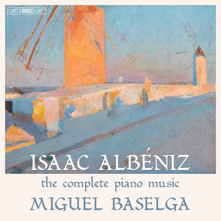 the album cover for Albeniz / Baselga - Complete Piano Music (Box)