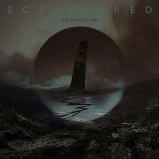 Sculptured- The Liminal Phase