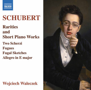 the album cover for Schubert / Wojciech Waleczek - Rarities & Short Piano Works