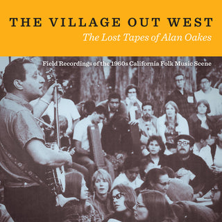 the album cover for Village Out West: Lost Tapes Of Alan Oakes / Var - Village Out West: Lost Tapes Of Alan Oakes / Var