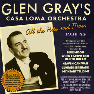 the album cover for Glen Gray - Glen Gray's Casa Loma Orchestra