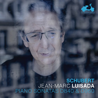 the album cover for Jean Luisada -Marc - Schubert: Piano Sonatas D840 & D960