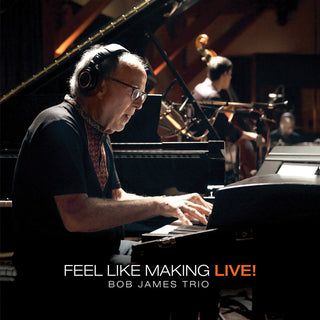 the album cover for Bob James - Feel Like Making Live! [180 Gram]