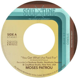 Moses Patrou- You Get What'cha Paid For / Who's Gonna Save Me