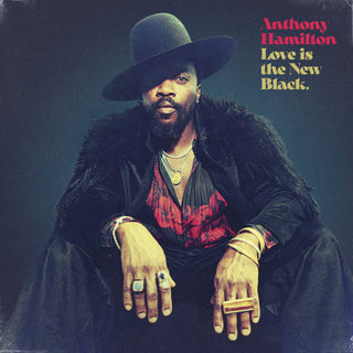 the album cover for Anthony Hamilton - Love Is The New Black