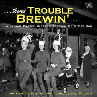 Various Artists- There's Trouble Brewin': 16 Serious Rocki' Crackers For Your Christmas Hop (Various Artists)