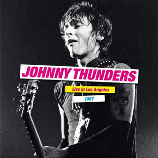 Johnny Thunders- Live In Los Angeles 1987