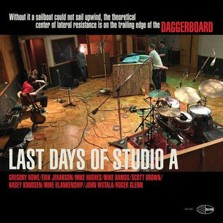 Daggerboard- Last Days Of Studio A