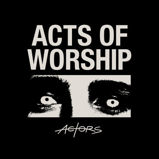 the album cover for Actors - Acts Of Worship