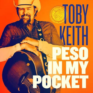 Toby Keith- Peso In My Pocket