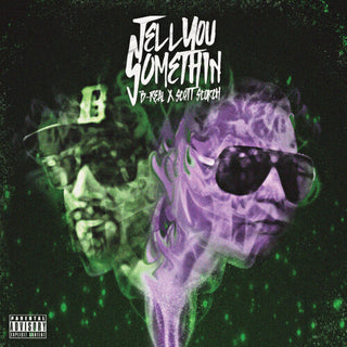 B Real X Scott Storch- Tell You Something