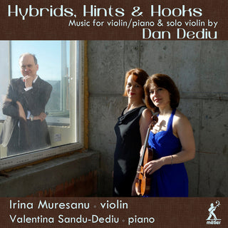the album cover for Dediu / Muresanu / Sandu-Dediu - Hybrids Hints & Hooks