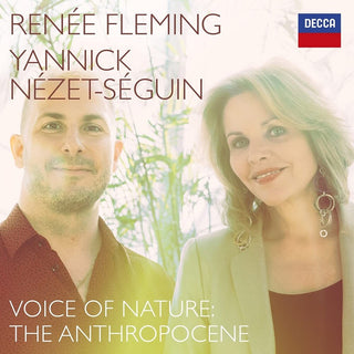 the album cover for Renée Fleming & Yannick Nézet-Ségui - Voice Of Nature: The Anthropocene