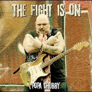 the album cover for Popa Chubby - Fight Is On