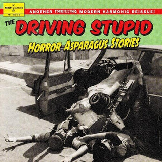 Driving Stupid- Horror Asparagus Stories