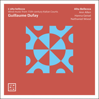 the album cover for Dufay / Alta Bellezza - L'alta Bellezza