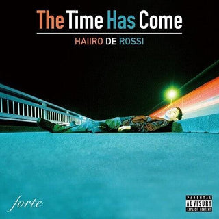 Haiiro De Rossi- The Time Has Come