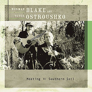 the album cover for Blake/Ostroushko - Meeting on Southern Soil