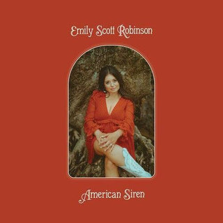 Emily Scott Robinson- American Siren