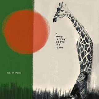 the album cover for Karen Peris - A Song is Way Above the Lawn