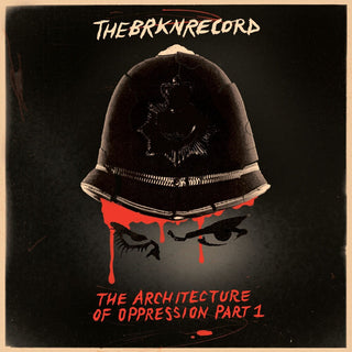 the album cover for The Brkn Record - The Architecture Of Oppression Part 1