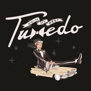 Tuxedo- Doin' My Best