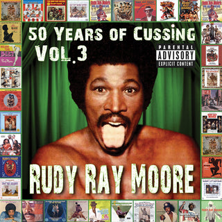 the album cover for Rudy Moore  Ray - 50 Years Of Cussing Vol. 3 (Mod)