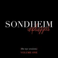 Stephen Sondheim- Sondheim Unplugged (The NYC Sessions) Volume 1