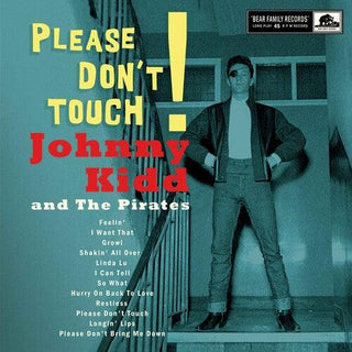 Johnny Kidd & the Pirates- Please Don't Touch!