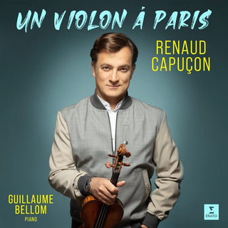 the album cover for Renaud Capucon  / Bellom,Guillaume - Un Violon A Paris [Digipak]