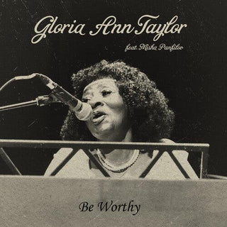 Gloria Ann Taylor- Be Worthy