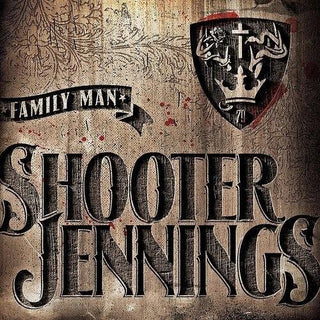 Shooter Jennings- Family Man