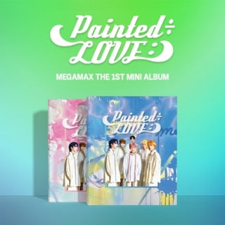 the album cover for Megamax - Painted / Love:) (Random Cover) (W/Book) (Pcrd)