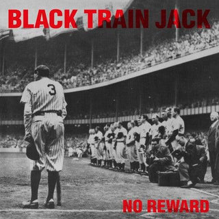 Black Train Jack- No Reward [Limited 180-Gram Translucent Red Colored Vinyl]