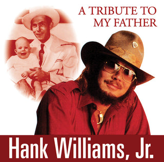the album cover for Hank Williams Jr. - Tribute To My Father