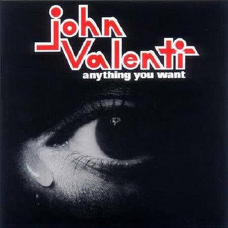 John Valenti- Anything You Want