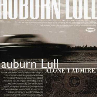 the album cover for Auburn Lull - Alone I Admire