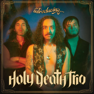 Holy Death Trio- Introducing...