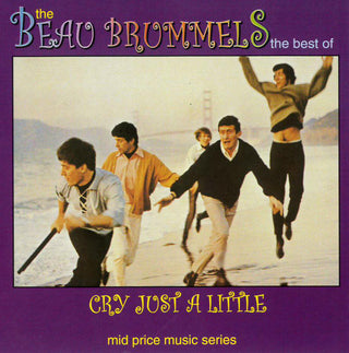 the album cover for The Beau Brummels - Cry Just a Little
