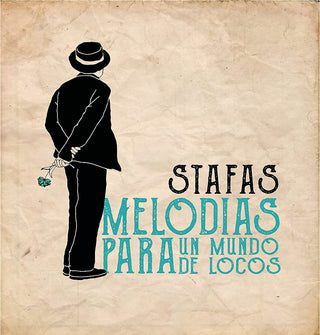 the album cover for Stafas - Melodias Para Un Mundo De Locos (Spa)